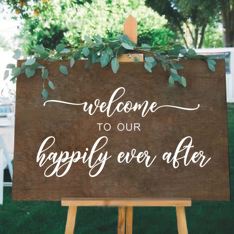 1pc Wite Happily Ever After Decal for Wedding Sign Vinyl Decal Welcome to our Happily Ever After Wedding Decor Sign